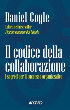 Cover Il codice della collaborazione. I segreti per il successo organizzativo