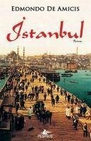 Istanbul - de Amicis, Edmondo Istanbul - de Amicis, Edmondo