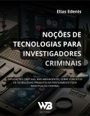 Noções de Tecnologias para Investigadores Criminais (eBook, ePUB)