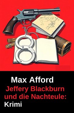 Cover Jeffery Blackburn und die Nachteule: Krimi (eBook, ePUB)