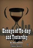 Essays of To-day and Yesterday (eBook, ePUB) Essays of To-day and Yesterday (eBook, ePUB)