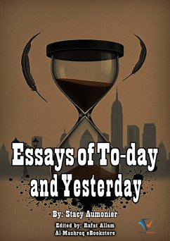 Essays of To-day and Yesterday (eBook, ePUB) - Aumonier, Stacy