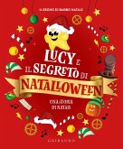 Lucy e il segreto di Natalloween Lucy e il segreto di Natalloween