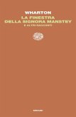 La finestra della signora Manstey e altri racconti La finestra della signora Manstey e altri racconti