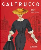Galtrucco. Tessuti, moda, architettura Galtrucco. Tessuti, moda, architettura