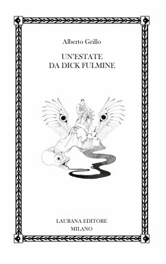 Un' estate da Dick Fulmine - Grillo, Alberto