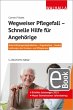 Wegweiser Pflegefall - Schnelle Hilfe... - Bild 1