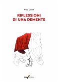Riflessioni di una demente Riflessioni di una demente