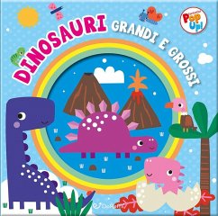 Cover Dinosauri grandi e grossi. Fantastici pop-up!