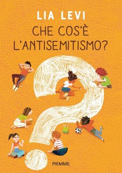 Che cos'è l'antisemitismo? - Levi, Lia Che cos'è l'antisemitismo? - Levi, Lia