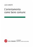 L' orientamento come bene comune L' orientamento come bene comune