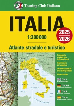 Italia. Atlante stradale e turistico 1:200.000 Italia. Atlante stradale e turistico 1:200.000