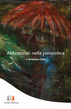 Abbracciati nella penombra - Colin, Antonio
