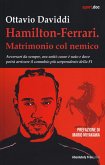 Hamilton-Ferrari. Matrimonio col nemico. Avversari da sempre, ora uniti: come è nato e dove potrà arrivare il connubio più sorprendente della F1