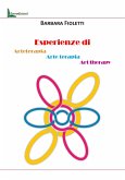 Esperienze di arteterapia, arte terapia, art therapy Esperienze di arteterapia, arte terapia, art therapy
