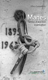 Manes. Tombe di alpinisti e pensatori Manes. Tombe di alpinisti e pensatori