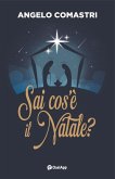 Sai cos'è il Natale? Sai cos'è il Natale?