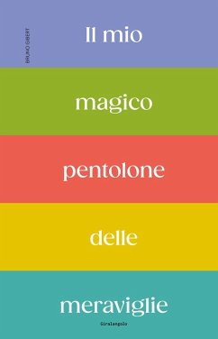 Il mio magico pentolone delle meraviglie - Gibert, Bruno