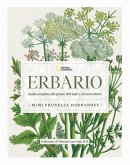 Erbario. Guida completa alle piante officinali e ai loro benefici Erbario. Guida completa alle piante officinali e ai loro benefici