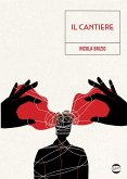 Il cantiere Il cantiere