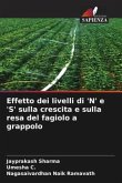 Effetto dei livelli di 'N' e 'S' sulla crescita e sulla resa del fagiolo a grappolo