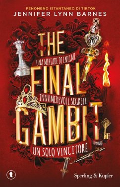 The final gambit. Ediz. italiana - Barnes, Jennifer Lynn The final gambit. Ediz. italiana - Barnes, Jennifer Lynn