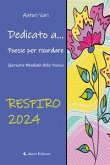 Dedicato a... Poesie per ricordare. Respiro