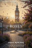 Rainfall and Roses (eBook, ePUB) Rainfall and Roses (eBook, ePUB)