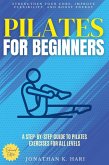 Pilates for Beginners: (eBook, ePUB) Pilates for Beginners: (eBook, ePUB)