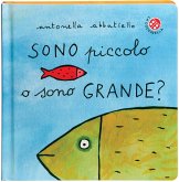 Sono piccolo o sono grande? Sono piccolo o sono grande?