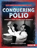 Conquering Polio Conquering Polio