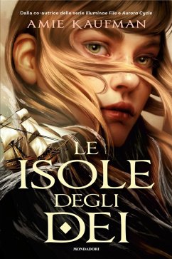 Le isole degli dei - Kaufman, Amie Le isole degli dei - Kaufman, Amie