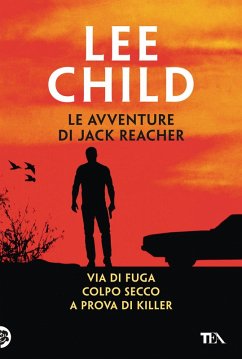 Via di fuga-Colpo secco-A prova di killer - Child, Lee Via di fuga-Colpo secco-A prova di killer - Child, Lee