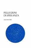 Pellegrini di speranza. Anno Santo 2025 Pellegrini di speranza. Anno Santo 2025