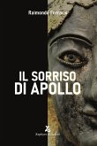 Il sorriso di Apollo Il sorriso di Apollo