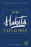 Mini Habits Explained: (eBook, ePUB)
