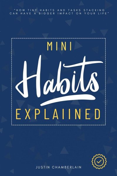 Mini Habits Explained: (eBook, ePUB) Mini Habits Explained: (eBook, ePUB)