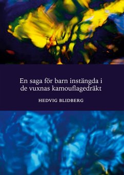 Cover En saga för barn instängda i de vuxnas kamouflagedräkt (eBook, ePUB)