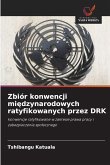 Zbiór konwencji mi¿dzynarodowych ratyfikowanych przez DRK