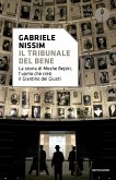 Il tribunale del bene. La storia di Moshe Bejski, l'uomo che creò il Giardino dei giusti Il tribunale del bene. La storia di Moshe Bejski, l'uomo che creò il Giardino dei giusti