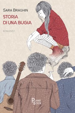 Storia di una bugia - Braghin, Sara Storia di una bugia - Braghin, Sara