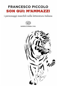Cover Son qui: m'ammazzi. I personaggi maschili nella letteratura italiana