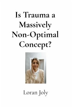 Is Trauma a Massively Non-Optimal Concept? - Joly, Loran