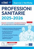 EdiTEST. Professioni sanitarie. Esercizi & verifiche. Esercizi commentati e simulazioni d'esame EdiTEST. Professioni sanitarie. Esercizi & verifiche. Esercizi commentati e simulazioni d'esame