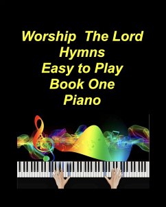 Cover Worship The Lord Hymns Easy to Play Book One Piano