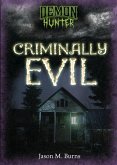 Criminally Evil Criminally Evil