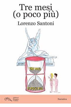 Tre mesi (o poco più) - Santoni, Lorenzo