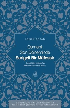 Cover Osmanli Son Döneminde Suriyeli Bir Müfessir