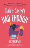 Claire Casey's Had Enough (eBook, ePUB) Claire Casey's Had Enough (eBook, ePUB)