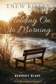Holding On to Morning (eBook, ePUB)